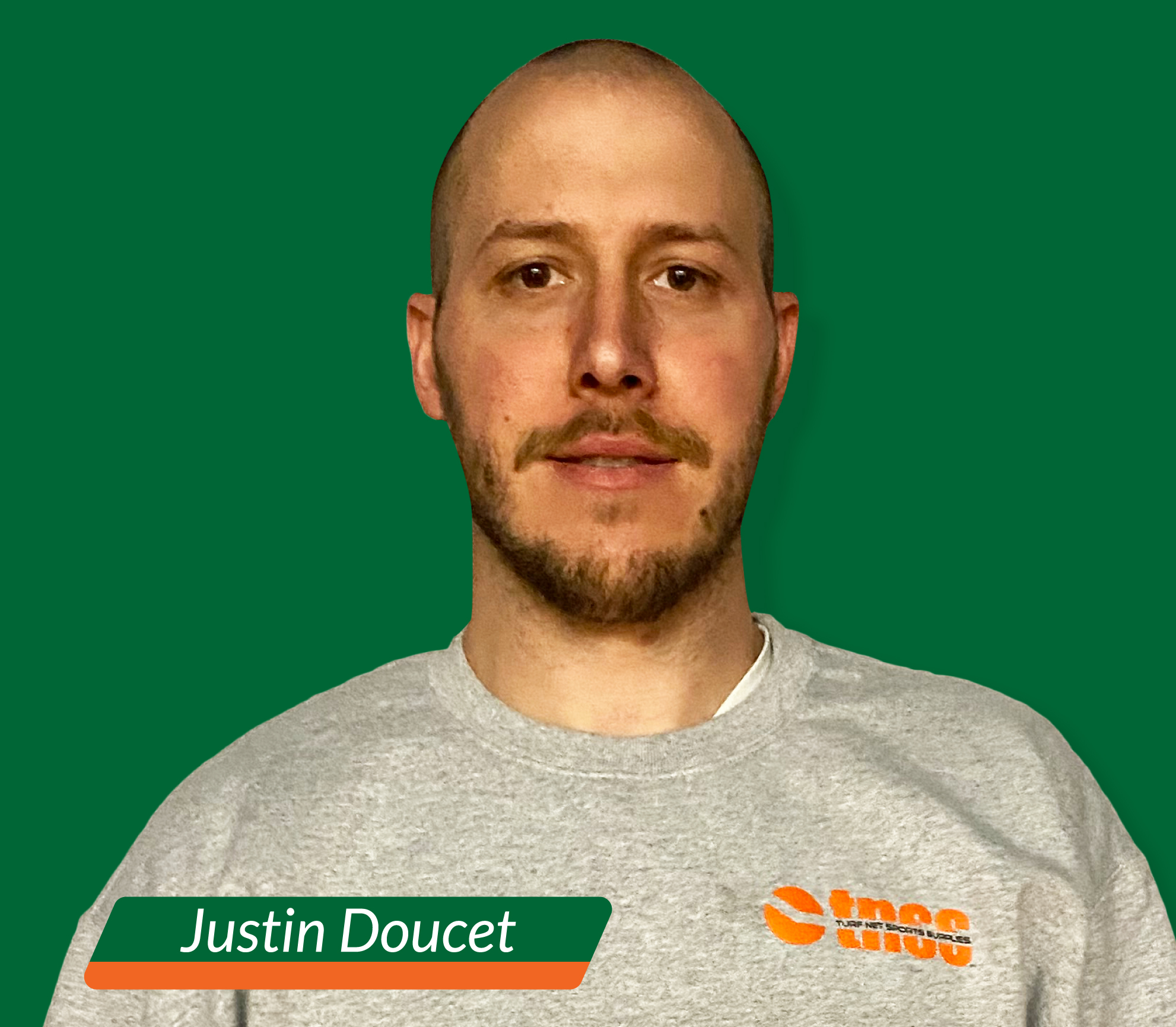 Justin Doucet, Inside Sales Turf Net Sports Supplies